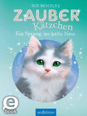 cover image of Zauberkätzchen – Ein Sprung ins kalte Nass